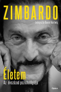 Philip Zimbardo & Daniel Hartwig: Életem