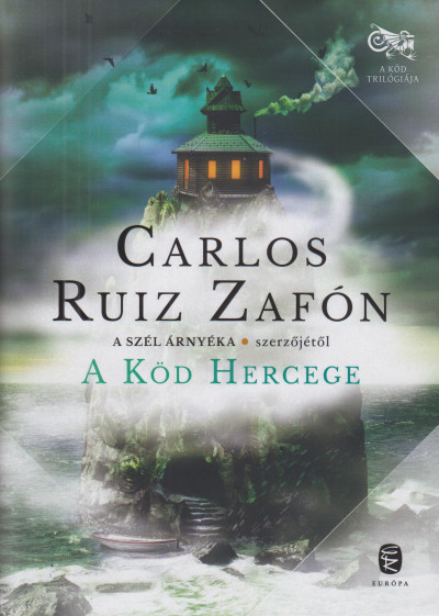 Carlos Ruiz Zafón – A ​Köd Hercege (A Köd trilógiája 1.) vélemény, könyvajánló, könyvkritika György Tekla könyves blogján.