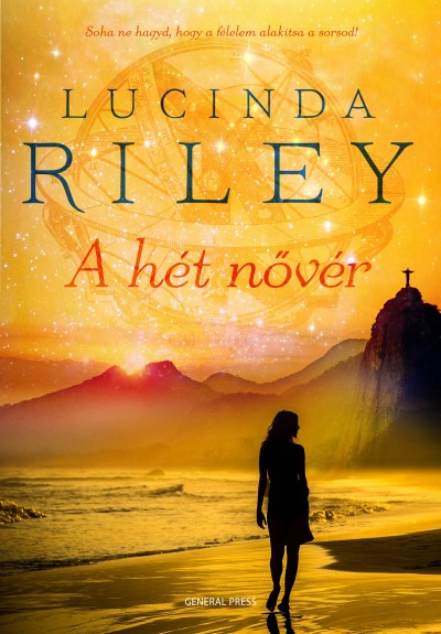 Lucinda Riley: A hét nővér (A hét nővér 1.)
