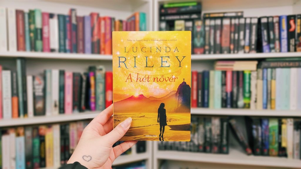 Lucinda Riley: A hét nővér (A hét nővér 1.)