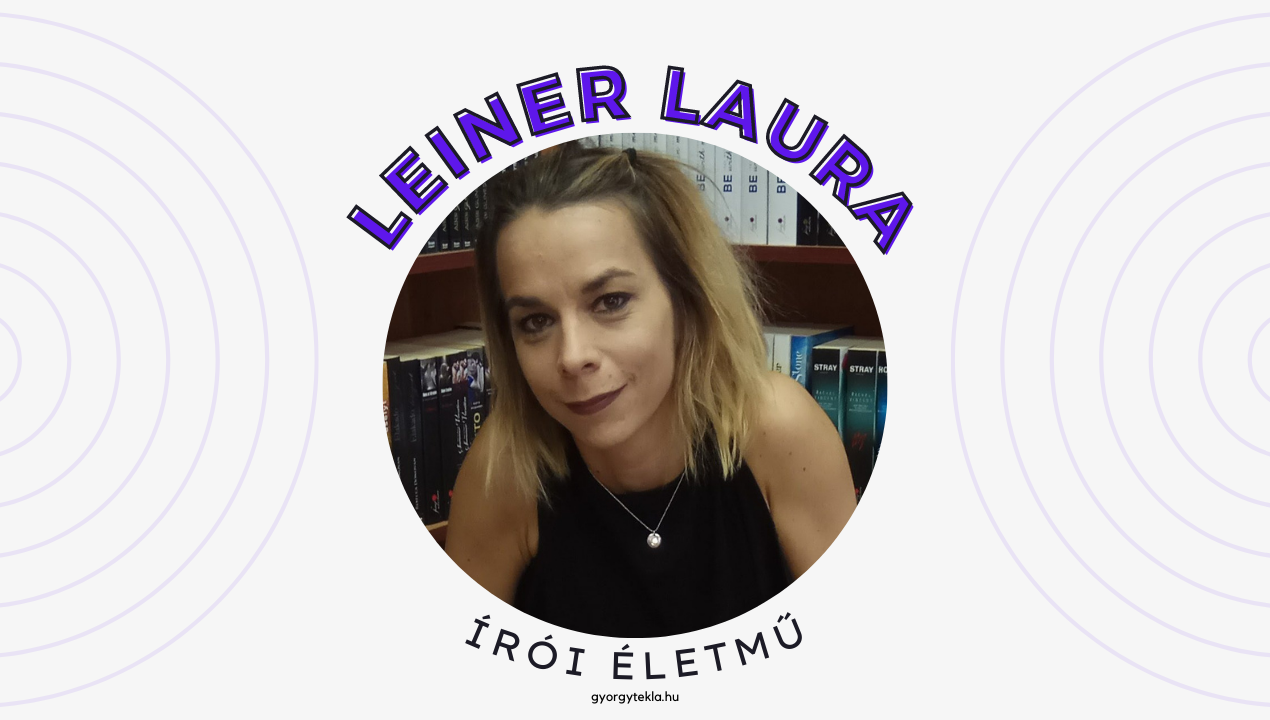 Leiner Laura könyvek – az összes regénye és könyvsorozata