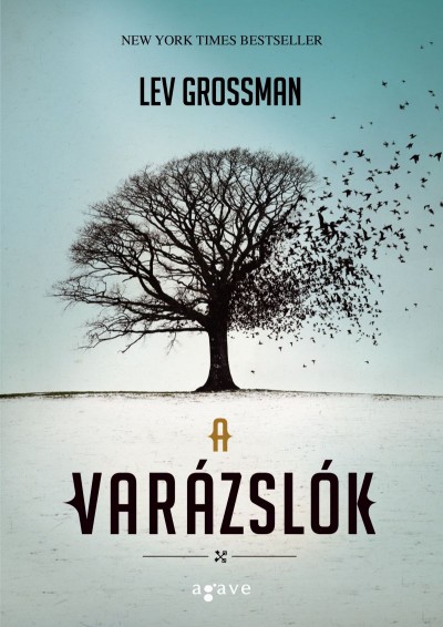 Lev Grossman: A varázslók