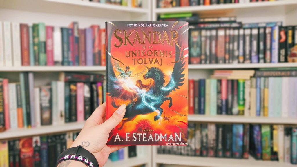 A. F. Steadman: Skandar és az unikornistolvaj (Skandar 1.)