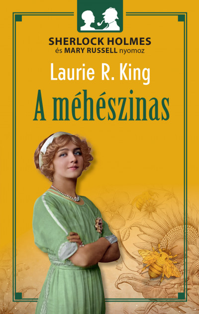 Laurie R. King: A méhészinas
