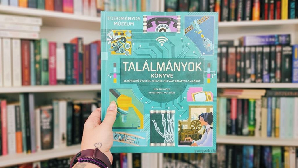 Tim Cooke: Találmányok könyve – Elképesztő ötletek, amelyek megváltoztatták a világot