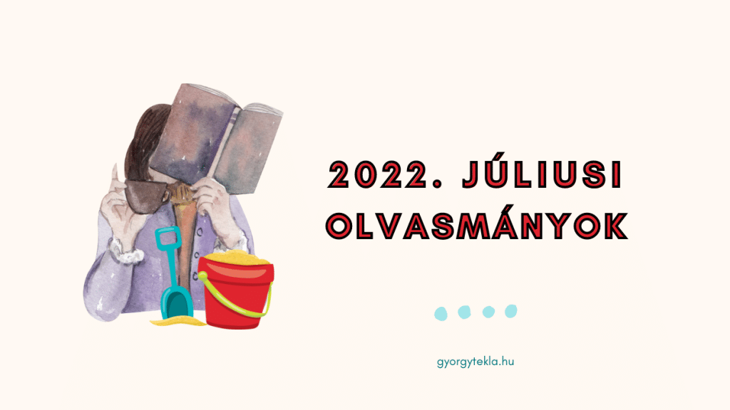 2022. júliusi olvasmányok