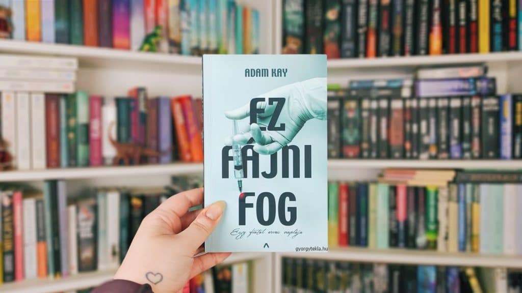 Adam Kay: Ez fájni fog – Egy fiatal orvos naplója