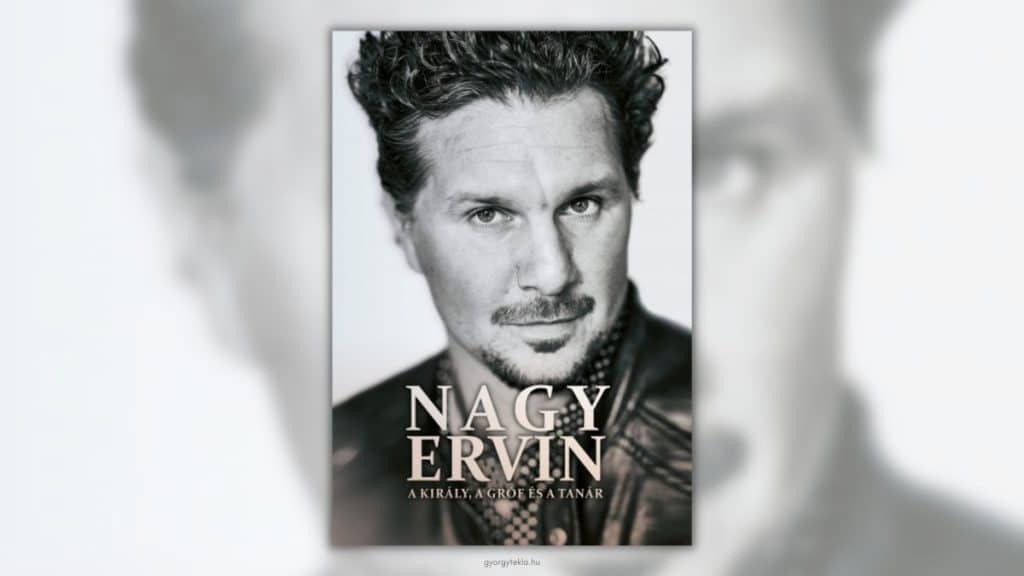 Péterfy Gergely: Nagy Ervin – A király, a gróf és a tanár