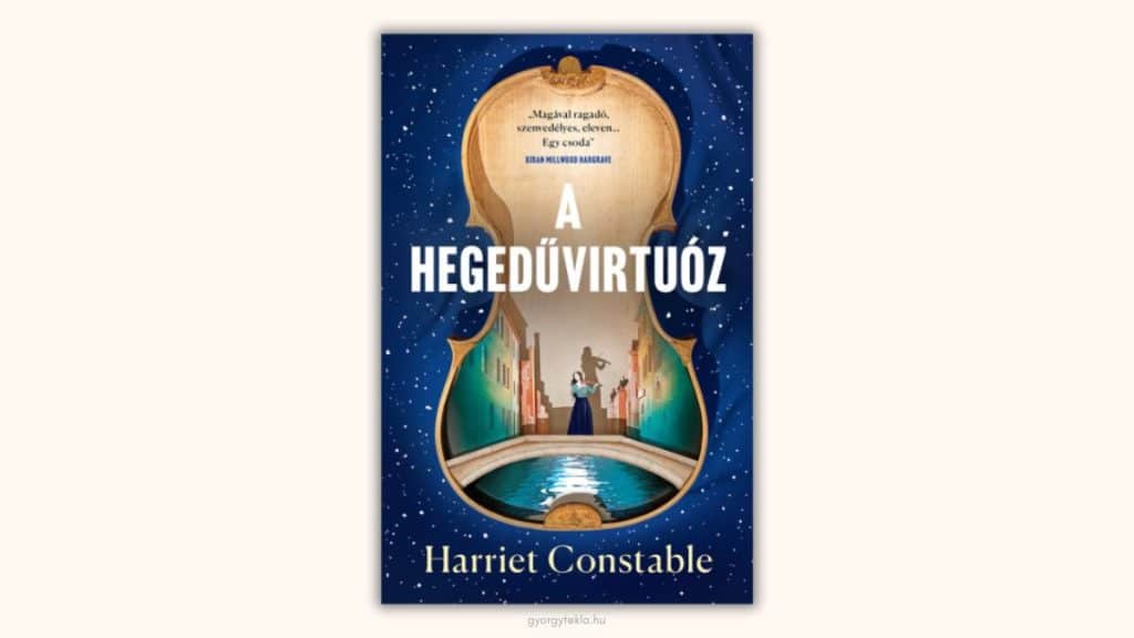 Harriet Constable: A hegedűvirtuóz