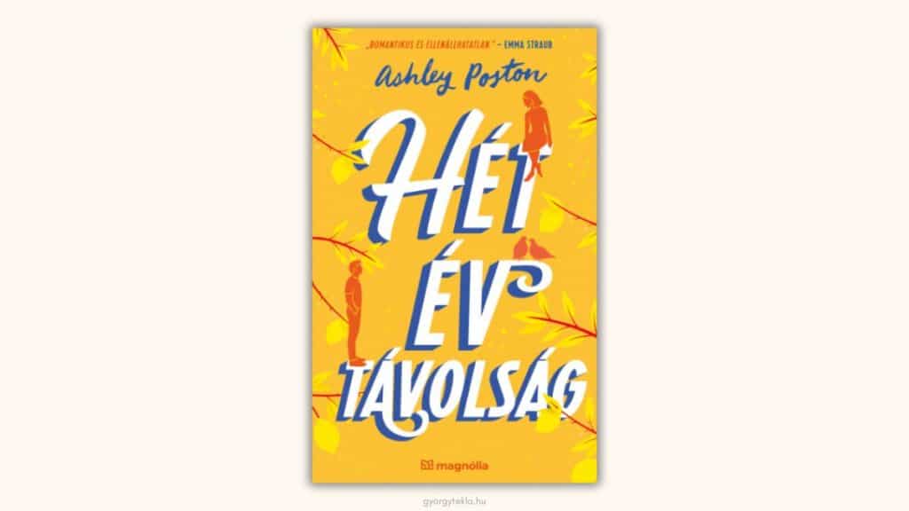 Ashley Poston: Hét év távolság