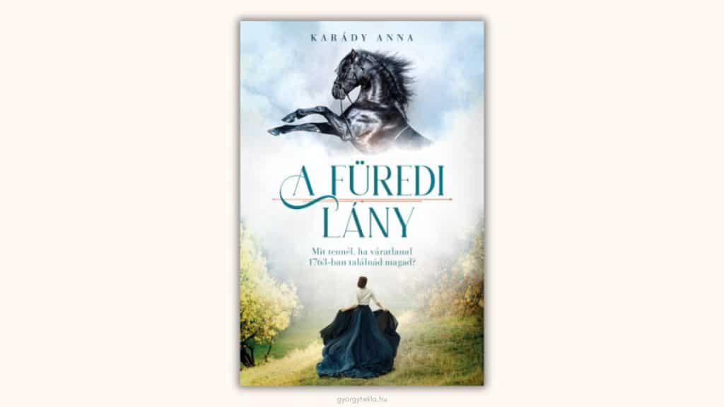 Karády Anna: A ​füredi lány (A füredi lány 1.)