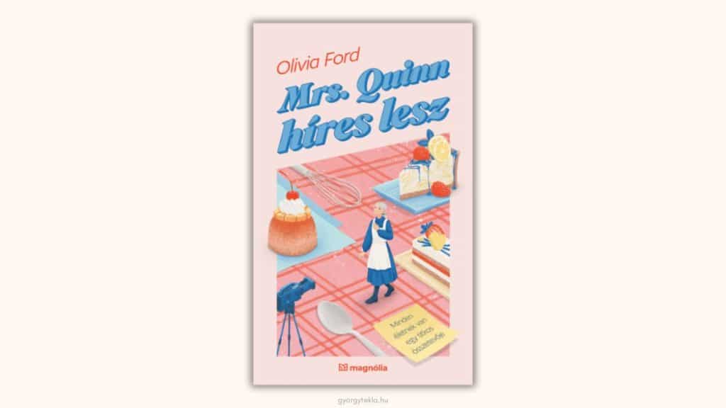 Olivia Ford: Mrs. Quinn híres lesz