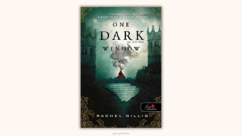 Rachel Gillig: One Dark Window – Egy sötét ablak (A pásztor király 1.)