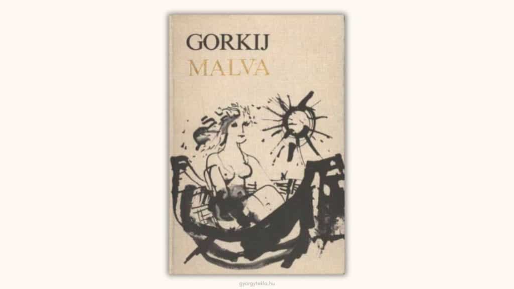 Makszim Gorkij: Malva