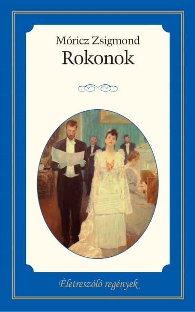 Móricz Zsigmond: Rokonok
