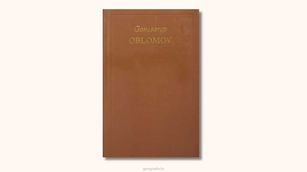 Ivan Alekszandrovics Goncsarov: Oblomov